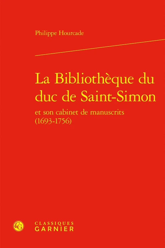 La Bibliothèque du duc de Saint-Simon: 1