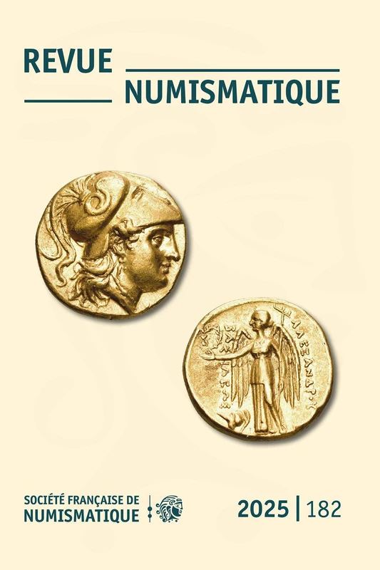 Revue numismatique (2025) (2025, n° 182): 2025, n° 182 2025