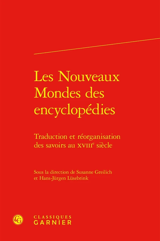 Les Nouveaux Mondes des encyclopédies: Traduction et réorganisation des savoirs au XVIIIe siècle: 50 - Image 1