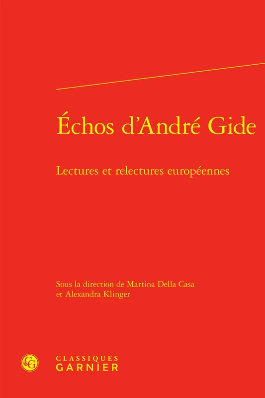 Échos d'André Gide: Lectures et relectures européennes