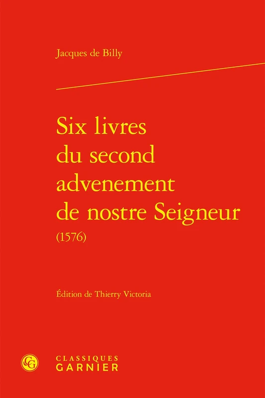 Six livres du second advenement de nostre Seigneur: 1576