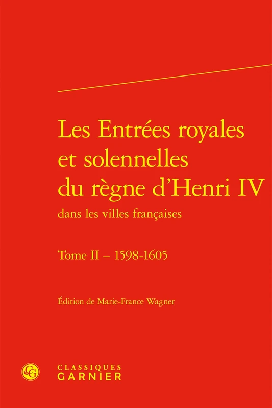 Les Entrées royales et solennelles du règne d'Henri IV (Tome II - 1598-1605) - Image 1