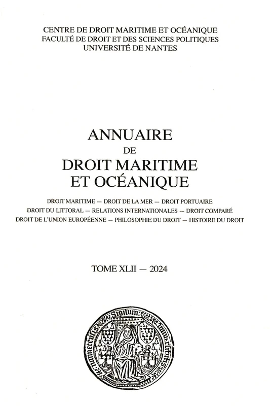 Annuaire de droit maritime et océanique: Droit maritime - Droit de la mer - Droit portuaire - Droit du littoral - Relations internationales - Droit ... - Histoire du droit (2024) (2024, n° 42) - Image 1