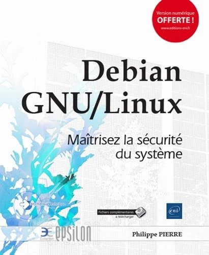Debian GNU/Linux - Maîtrisez la sécurité du système - Image 1