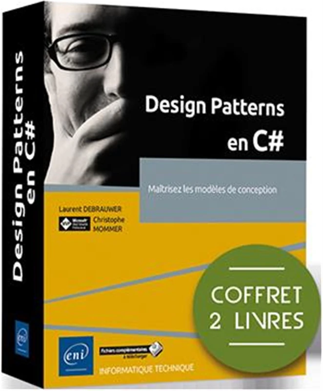 Design Patterns en C# - Coffrets de 2 livres : Maîtrisez les modèles de conception: Coffrets de 2 livres : Maîtrisez les modèles de conception