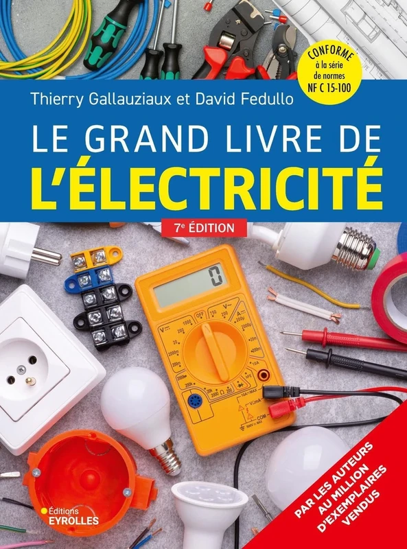 Le grand livre de l'électricité: Septième édition