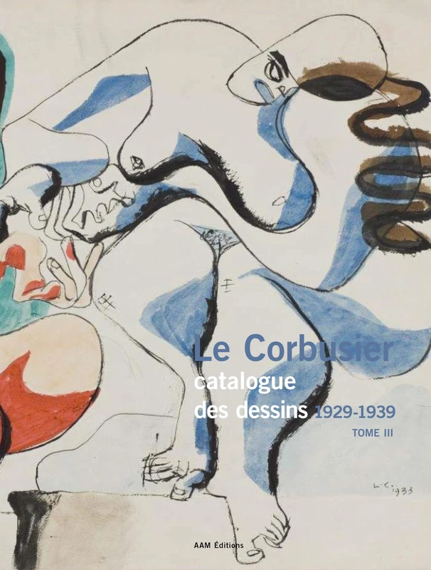 Le Corbusier Catalogue des dessins 1929-1939 Tome III: Tome 3, Epanouissement de l'oeuvre picturale (1929-1939) - Image 1