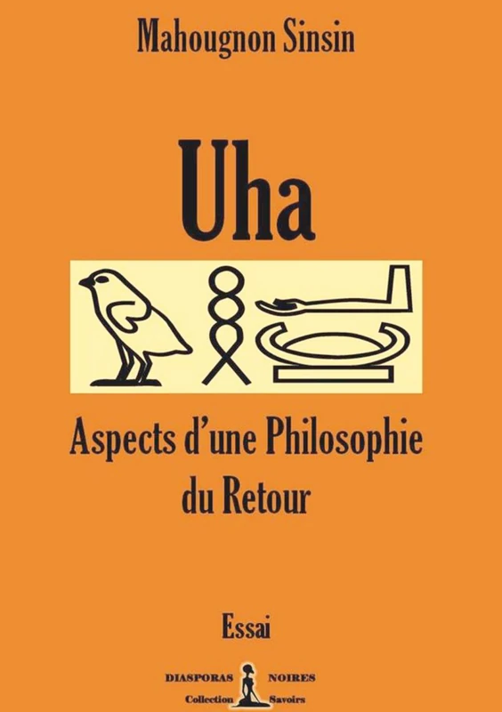 Uha - Aspects d'une philosophie du Retour: Essai