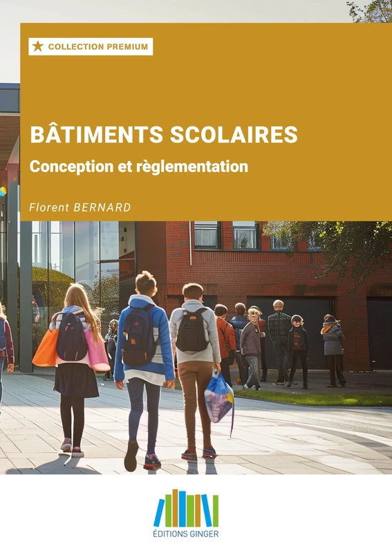 Bâtiments scolaires: Conception et règlementation