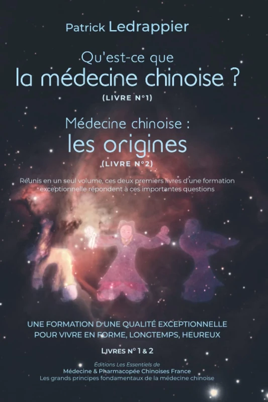 QU’EST-CE QUE LA MÉDECINE CHINOISE ? MÉDECINE CHINOISE : LES ORIGINES: VIVRE EN FORME, LONGTEMPS, HEUREUX - UNE FORMATION D’UNE QUALITÉ EXCEPTIONNELLE ... LA MÉDECINE CHINOISE - UNE FORMATION D’UNE)