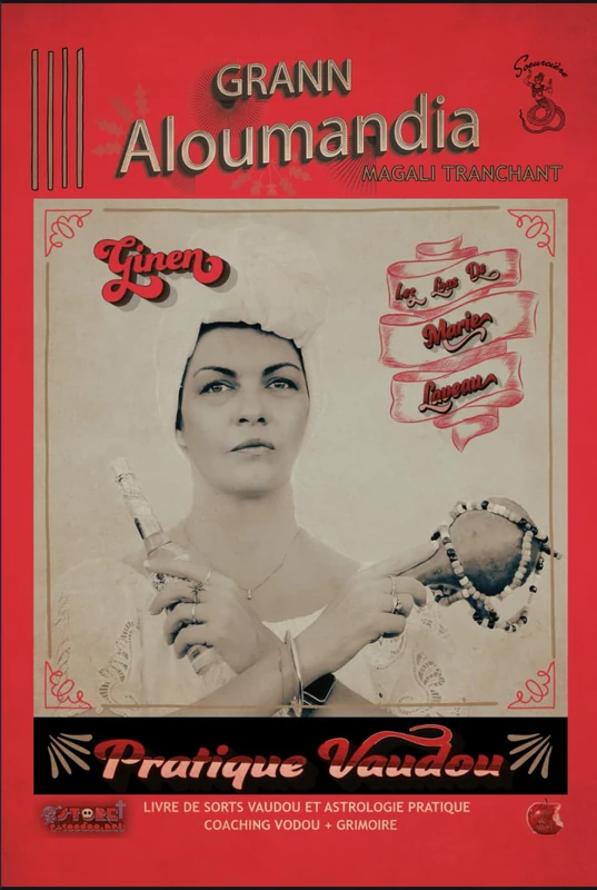 GRANN ALOUMANDIA: Pratique Vaudou du Rite Ginen (Les Loas de Marie Laveau)