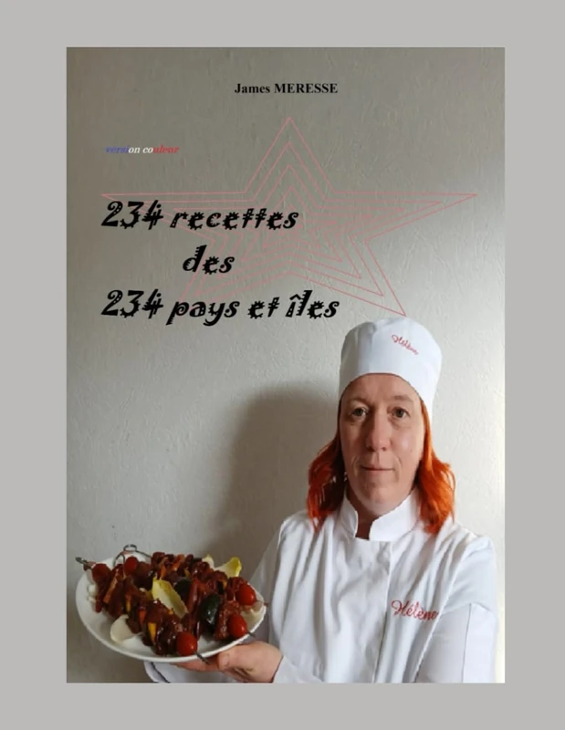234 Recettes des 234 Pays et Îles: Version Couleur: 1 (Livres de Recettes) - Image 1
