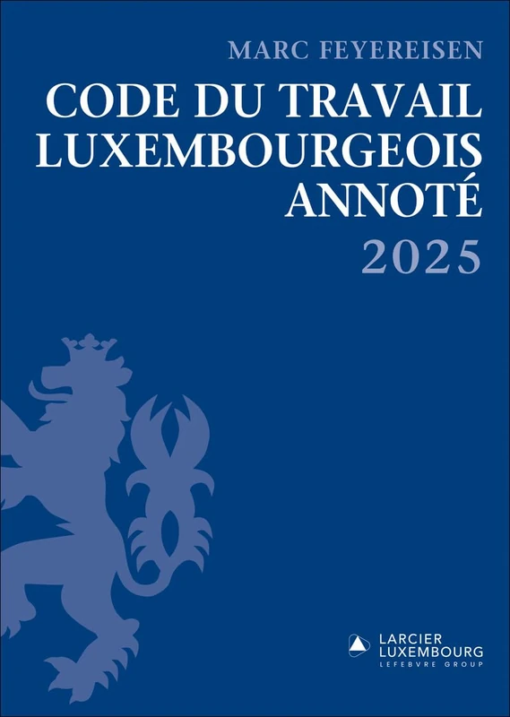 Code du travail Luxembourgeois annoté 2025 - Image 1