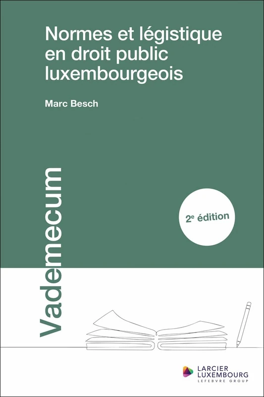 Normes et légistique en droit public luxembourgeois 2ed