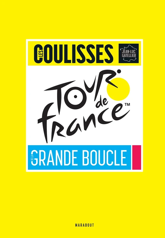 Tour de France - Les coulisses de la grande boucle: 31581