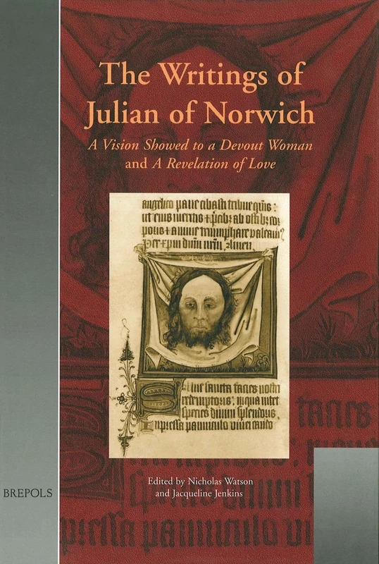 The Writings of Julian of Norwich: 'A Vision Showed to a Devout Woman' and 'A Revelation of Love' (Medieval Women: Texts and Contexts) - Image 1