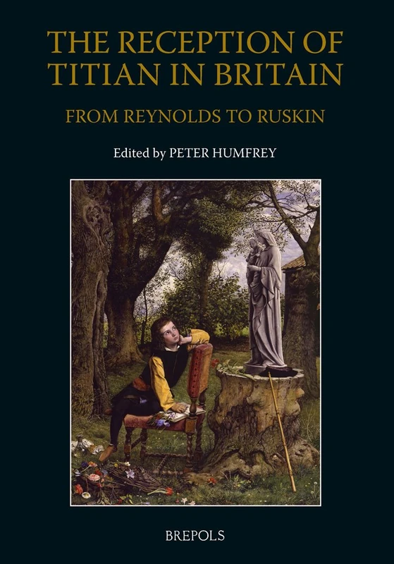 The Reception of Titian in Britain from Reynolds to Ruskin: 4 (Taking Stock) - Image 1