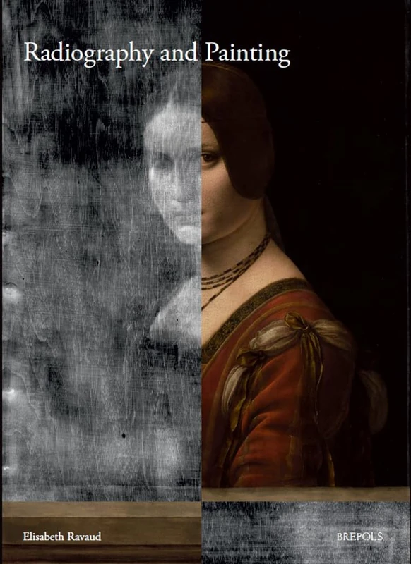 Radiography and Painting: Text / Illustrations: 1-2 (Art History (Outside a Series))
