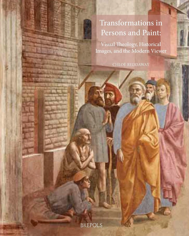 Brepols Transformations in Persons and Paint: Visual Theology - Image 1