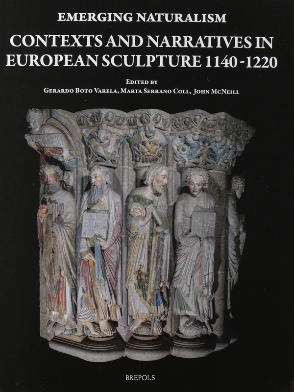Brepols Emerging Naturalism: European Sculpture 1140-1220