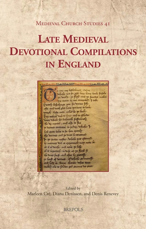 Late Medieval Devotional Compilations in England: 41 (Medieval Church Studies)