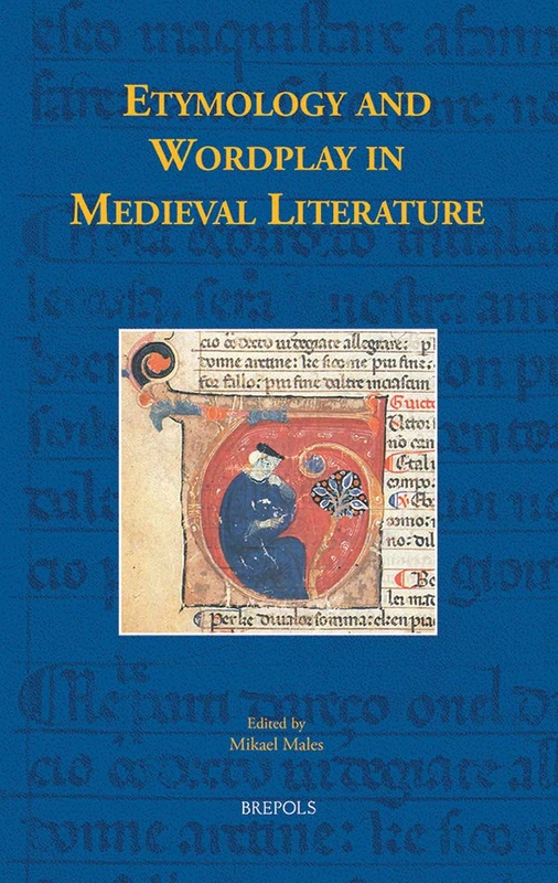 Etymology and Wordplay in Medieval Literature: 30 (Disputatio)