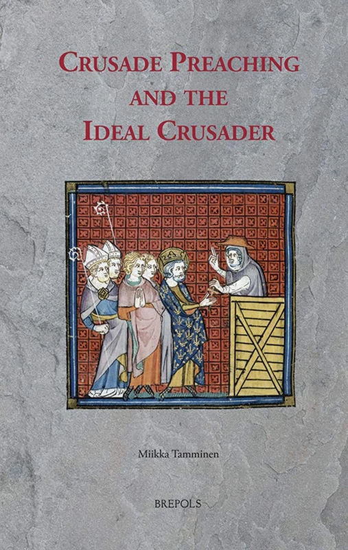 Crusade Preaching and the Ideal Crusader: 14 (Sermo)