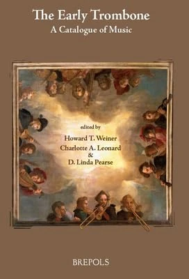 The Early Trombone: A Catalogue of Music (Epitome Musical) - Image 1