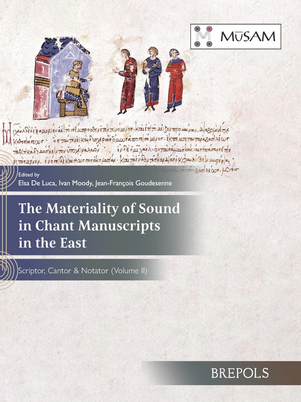 The Materiality of Sound in Chant Manuscripts in the East: 3 (Musicalia Antiquitatis & Medii Aevi) - Image 1