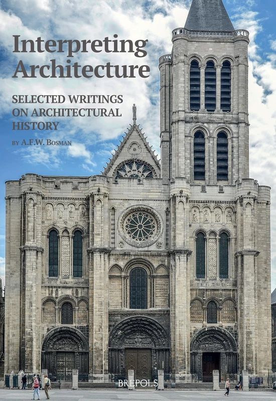 Interpreting Architecture: Selected Writings on Architectural History