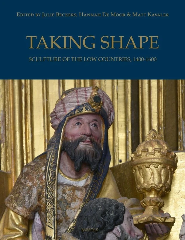 Brepols - Taking Shape: Sculpture of the Low Countries