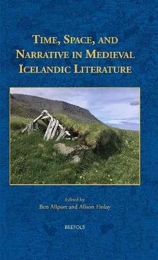 Time, Space, and Narrative in Medieval Icelandic Literature