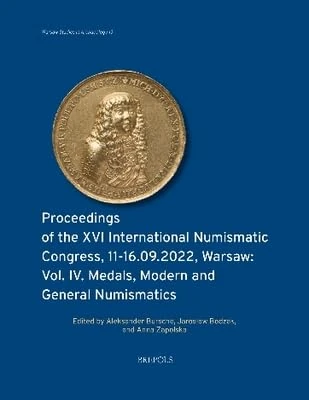 Proceedings of the XVI International Numismatic Congress Vol IV