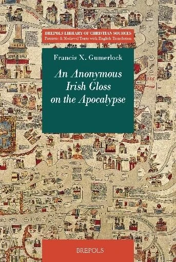 An N Anonymous Irish Gloss on the Apocalypse (Brepols Library of Christian Sources, 14)