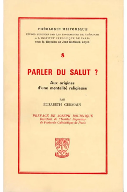 TH N8 - PARLER DU SALUT - AUX ORIGINES D'UNEMENTALITE RELIGIEUSE: Aux origines d'une mentalité religieuse - Image 1