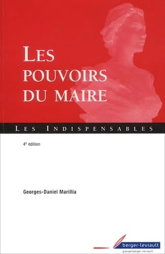 pouvoirs du maire 4eme edition: 4ème édition