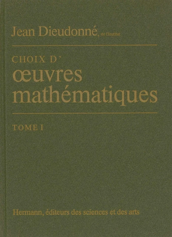 Choix d'oeuvres mathématiques, Volume 1 (HR.HORS COLLEC.)