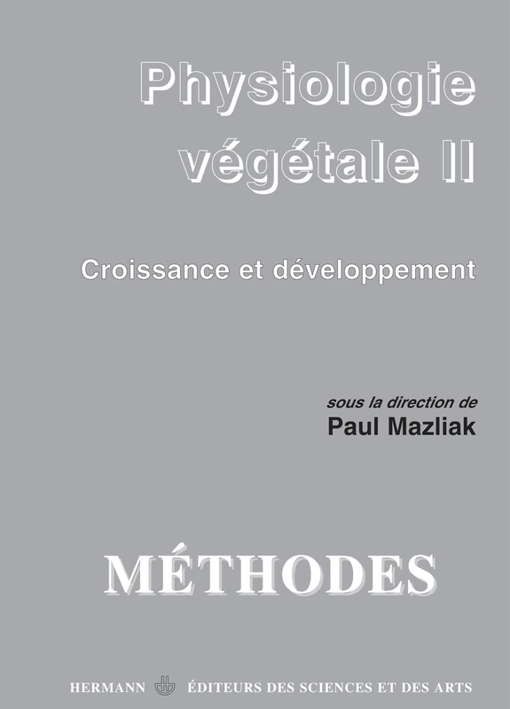 Physiologie végétale: Volume 2. Croissance et développement (HR.METHODES)