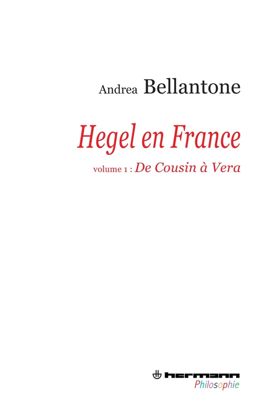 Hegel en France, Volume 1: De Cousin à Vera (HR.HERM.PHILO.) - Image 1