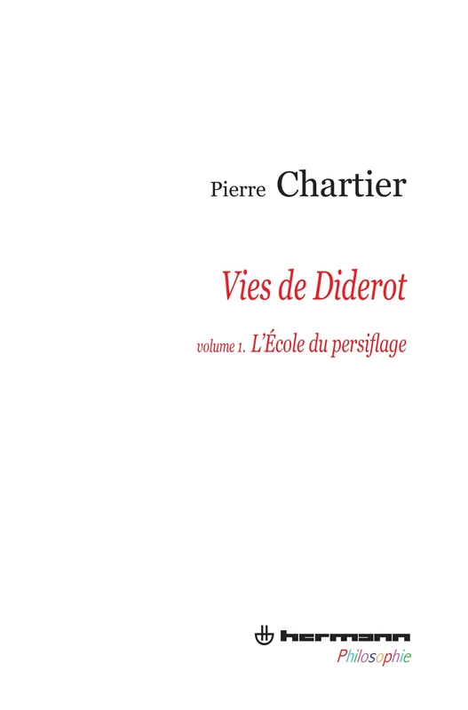 Vies de Diderot, Portrait du philosophe en mystificateur. Volume 1: L'école du persiflage (HR.HERM.PHILO.) - Image 1