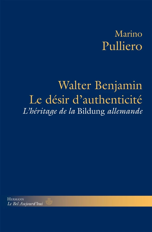 Le désir d'authenticité: Walter Benjamin et l'héritage de la Bildung allemande - Image 1