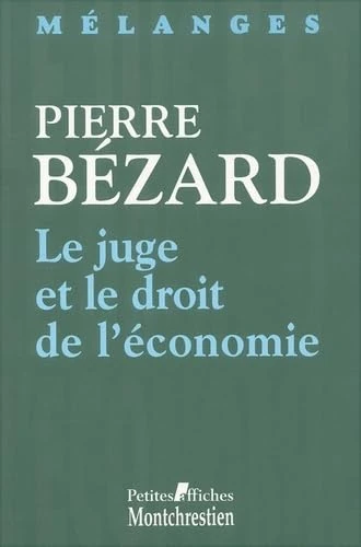 Mélanges - Le juge et le droit de l'économie
