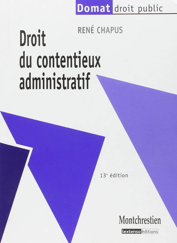 droit du contentieux administratif - 13ème édition