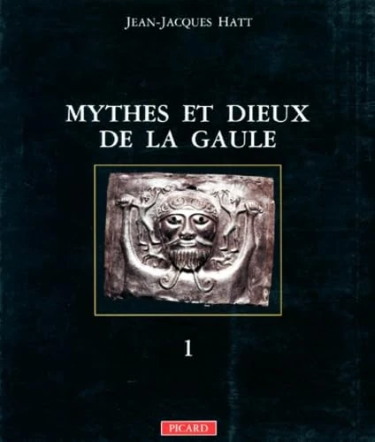 Mythes et dieux de la Gaule: Les grandes divinités masculines