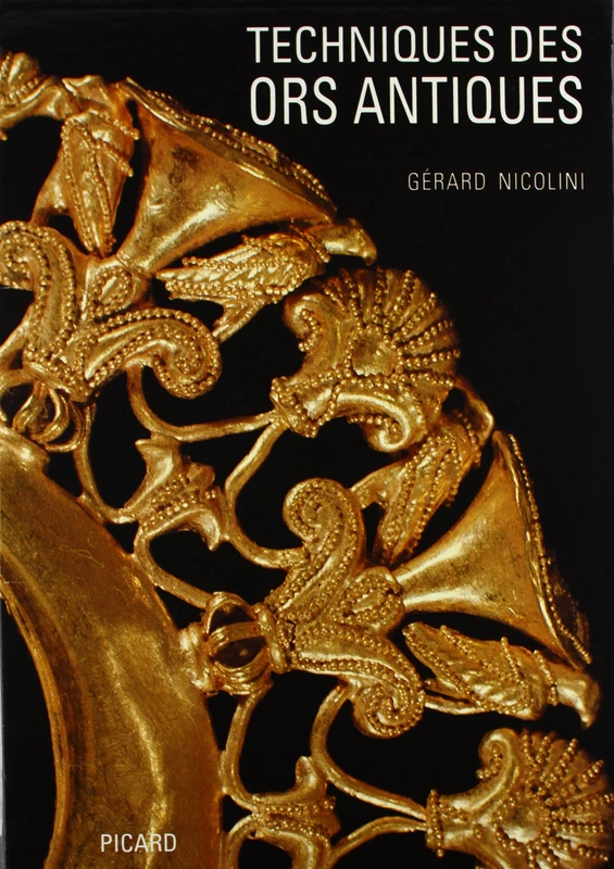 Techniques des ors antiques: La bijouterie ibérique du VII au IV siècle