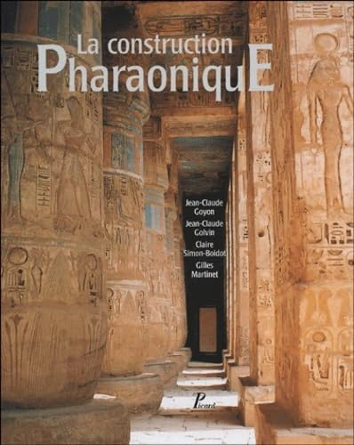 La Construction pharaonique. Du Moyen Empire à l'époque gréco-romaine. Contexte et principes technol: Contexte et principes technolohiques - Image 1