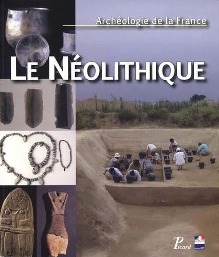 Le Néolithique: ARCHEOLOGIE DE LA FRANCE