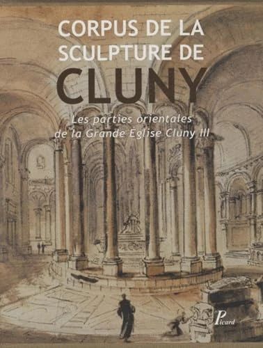Corpus de la sculpture de Cluny: Les parties orientales de la Grande Église Cluny III - Image 1