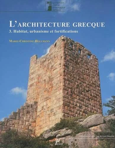 L'architecture grecque Vol. 3 Habitat, urbanisme et fortifications: Tome 3, Habitat, urbanisme et fortifications