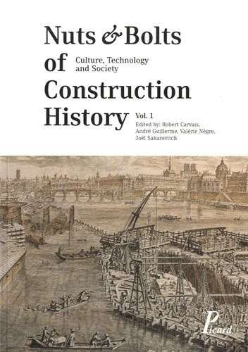 Nuts and Bolts of Construction History: CONSTRUCTION HISTORY / PEOPLE & ORGANIZATIONS / TECHNOLOGY - Image 1